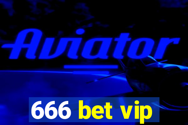 666 bet vip